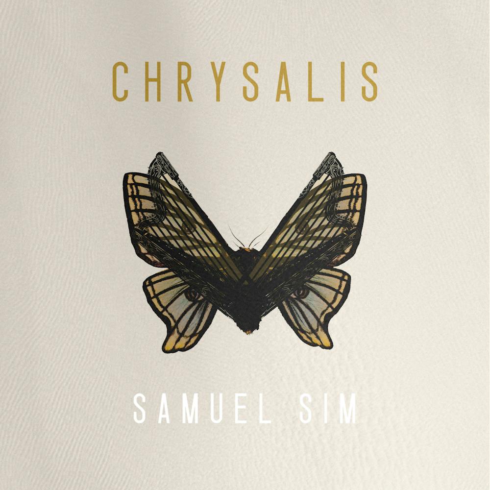 Chrysalis Samuel Sim