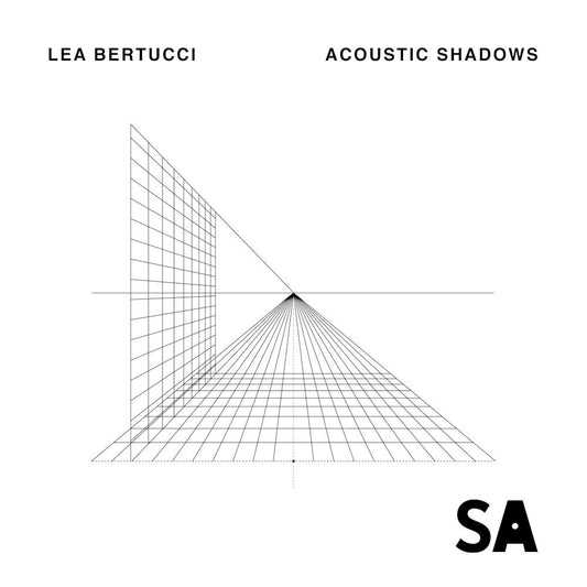 Lea Bertucci — Acoustic Shadows
